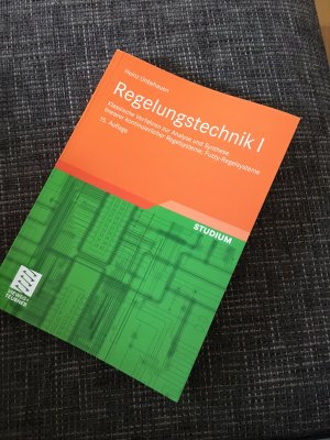 gebrauchtes Buch – Heinz Unbehauen – Regelungstechnik I - Klassische Verfahren zur Analyse und Synthese linearer kontinuierlicher Regelsysteme, Fuzzy-Regelsysteme