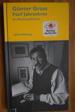 gebrauchtes Buch – Günter Grass – Fünf Jahrzehnte - Ein Werkstattbericht. (editionWelttag)