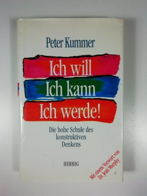 gebrauchtes Buch – Peter Kummer – Ich will, ich kann, ich werde!