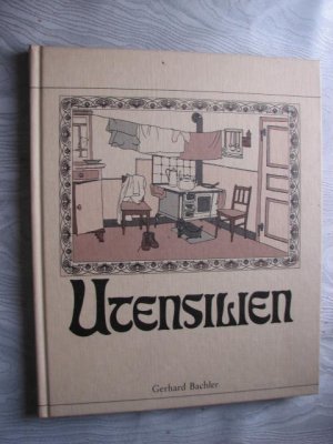 gebrauchtes Buch – Gerhard Bachler – Utensilien