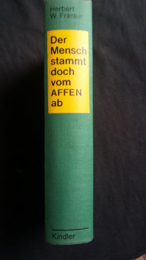 Der Mensch stammt doch vom Affen ab - Übereinstimmungen im tierischen und menschlichen Verhalten