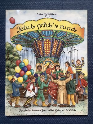 gebrauchtes Buch – Uli Geißler – Jetzt geht‘s rund. Spielaktionen für alle Gelegenheiten