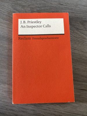 gebrauchtes Buch – Priestley, J. B – An Inspector Calls - A Play in Three Acts. Englischer Text mit deutschen Worterklärungen. B2-C1 (GER)