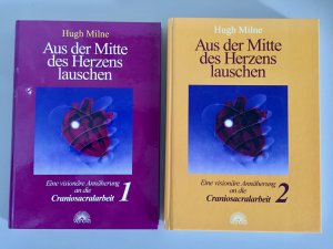 Aus der Mitte des Herzens lauschen - Eine visionäre Annäherung an die Craniosacralarbeit