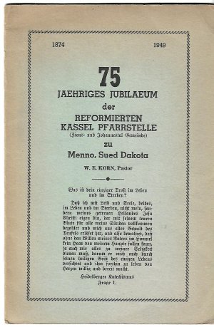 1874 1949 75 Jaehriges Jubilaeum der reformierten Kassel Pfarrstelle (Zions-und Johannistal Gemeinde ) zu Menno, Sued Dakota