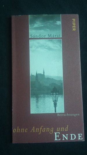 gebrauchtes Buch – Sándor Márai – Ohne Anfang und Ende