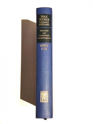 Wirtschaft und Gesellschaft. Gesamtregister. Bear. v. Edith Hanke u. Christoph Morlok (Max Weber Gesamtausgabe. Im Auftrag d. Kommission f. Sozial- u. […]