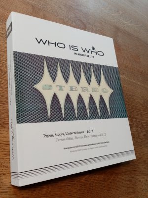 Who is Who in High Fidelity. Typen, Storys, Unternehmen. Bd. 2