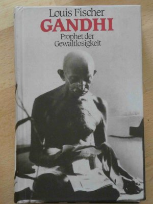 gebrauchtes Buch – Louis Fischer – Gandhi - Prophet der Gewaltlosigkeit