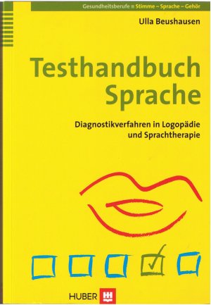 Testhandbuch Sprache - Diagnostikverfahren in Logopädie und Sprachtherapie