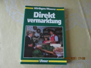 gebrauchtes Buch – Wirthgen, Bernd; Maurer – Direktvermarktung