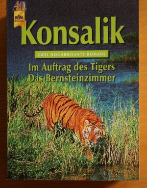 gebrauchtes Buch – Konsalik, Heinz Günther – Im Auftrag des Tigers / Das Bernsteinzimmer