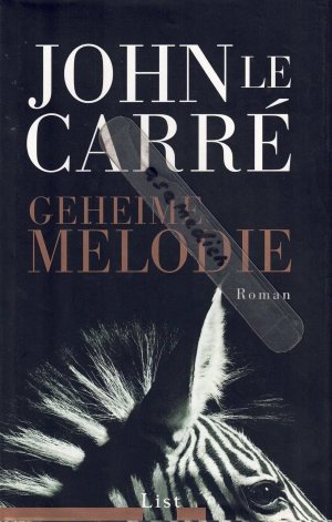 gebrauchtes Buch – John LeCarré – Geheime Melodie