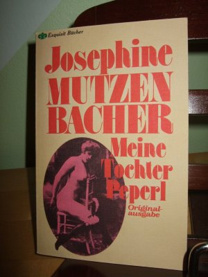 Meine Tochter Peperl   ___   Originalausgabe   ___   Exquisit Bücher Nr. 87