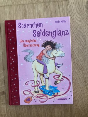 Sternchen Seidenglanz - Eine magische Überraschung