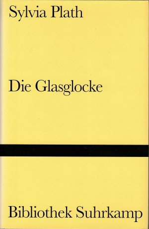 Die Glasglocke. Übertragen von Reinhard Kaiser.