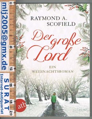 gebrauchtes Buch – Raymond A. Scofield – Der große Lord. Ein Weihnachtsroman.