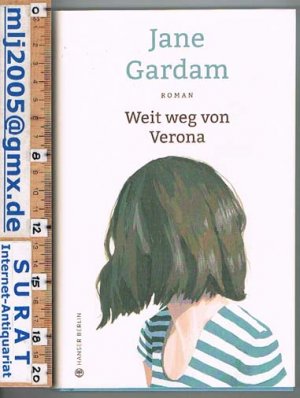 gebrauchtes Buch – Jane Gardam – Weit weg von Verona. Roman.