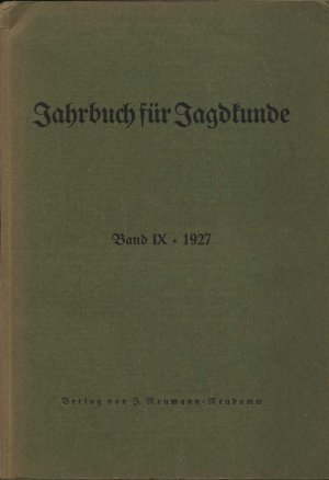 Jahrbuch für Jagdkunde 9.Bd. 1927, letzte Ausgabe! * Deutsches Reich