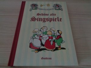 Schöne alte Singspiele