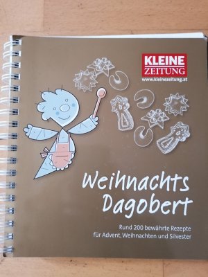 Weihnachts Dagobert. Rund 200 bewährte Rezepte für Advent, Weihnachten und Silvester.