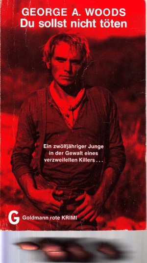 gebrauchtes Buch – George A. Woods – Du sollst nicht töten