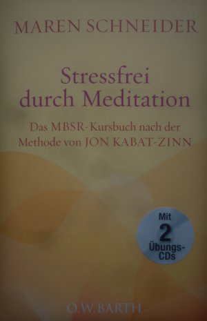 gebrauchtes Buch – Maren Schneider – Stressfrei durch Meditation - Mit sechs gesprochenen Meditationen auf zwei CDs