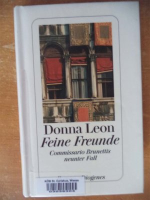 gebrauchtes Buch – Donna Leon – Feine Freunde - Commissario Brunettis neunter Fall - ehemaliges Büchereiexemplar