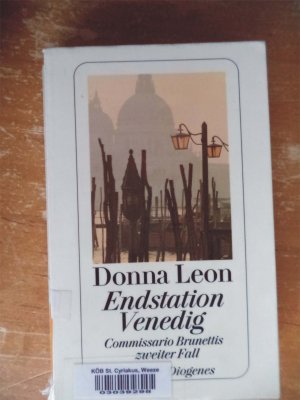 gebrauchtes Buch – Donna Leon – Endstation Venedig - Commissario Brunettis zweiter Fall - ehemaliges Büchereiexemplar