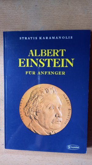 gebrauchtes Buch – Stratis Karamanolis – Albert Einstein für Anfänger