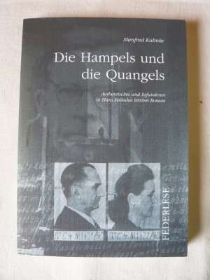 Die Hampels und die Quangels - Authentisches und Erfundenes in Hans Falladas letztem Roman.