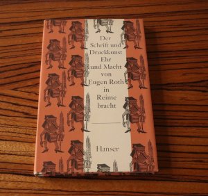 Der Schrift und Druckkunst Ehr und Macht, von Eugen Roth in Reime gebracht