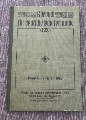 Körbuch für Deutsche Schäferhunde 1928 - 7. Band. - Ankörung im Herbst 1928 (6.F.O.)