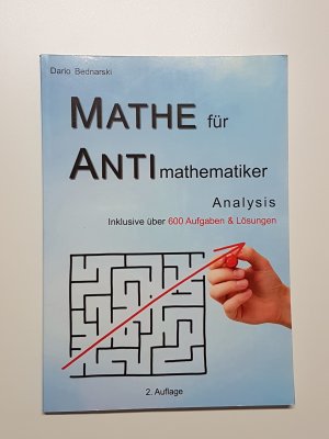 Mathe für Antimathematiker. Analysis