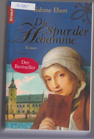 gebrauchtes Buch – Sabine Ebert – Die Spur der Hebamme