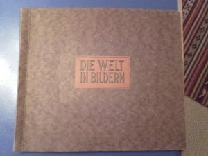 DIE WELT IN BILDERN