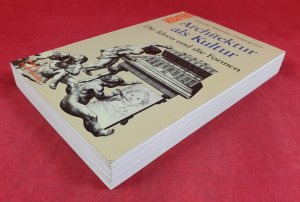 Architektur als Kultur. Die Ideen und die Formen. Aufsätze 1970–1985.