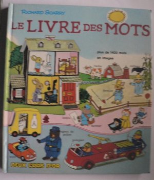 Le Livre des Mots. Plus de 1400 Mots en Images