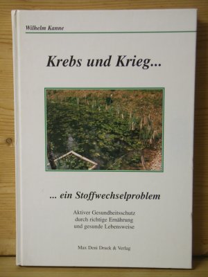 "Krebs und Krieg ... ein Stoffwechselproblem"