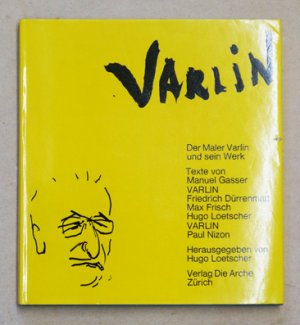 Varlin. Der Maler und sein Werk.