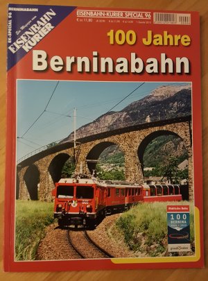 gebrauchtes Buch – 100 Jahre Berninabahn Eisenbahnkurier EK-Special 96