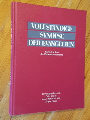 Vollständige Synopse der Evangelien. Nach dem Text der Einheitsübersetzung. Mit wichtigen außerbiblischen Parallelen.