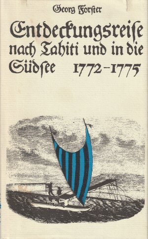 gebrauchtes Buch – Georg Forster – Entdeckungsreise nach Tahiti und in die Südsee 1772 - 1775. 2. Weltumseglung von  James Cook