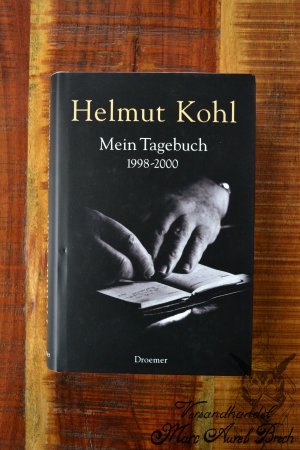 gebrauchtes Buch – Helmut Kohl – Mein Tagebuch 1998-2000