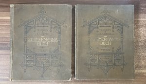 Das Zimmermannsbuch. Die Bau- und Kunstzimmerei mit besonderer Berücksichtigung der äusseren Form. Original von 1895. Zwei Bände - Text und Tafeln.