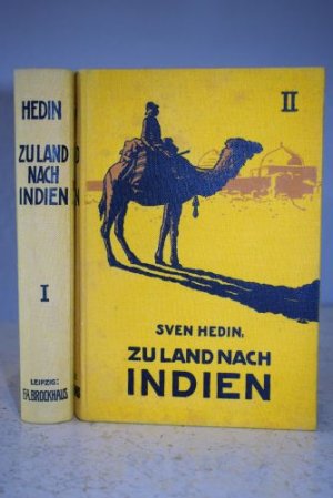 Zu Land nach Indien durch Persien, Seistan, Belutschistan. EA. 2 Bände.