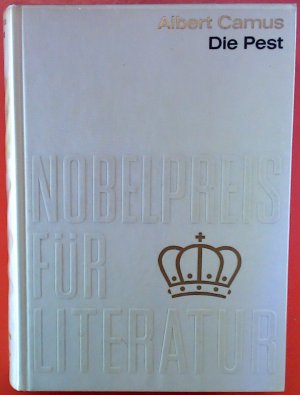 Die Pest (Nobelpreis für Literatur 1957 / Nr. 52)