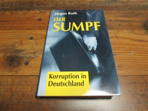 gebrauchtes Buch – Jürgen Roth – Der Sumpf - Korruption in Deutschland