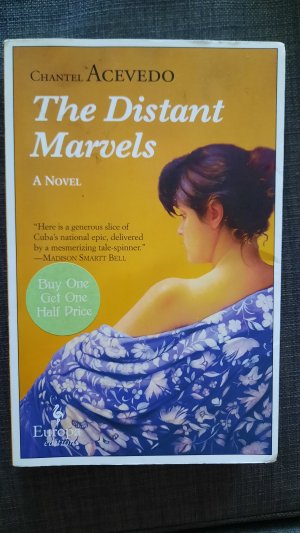 The Distant Marvels: A Novel