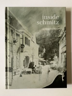 inside schmitz. 30 Bilder/30 Texte